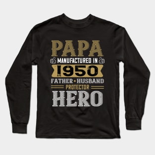 70th Birthday Gift Papa 1950 Father Husband Protector Hero Long Sleeve T-Shirt